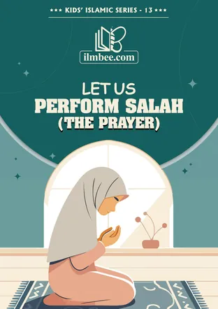 Cover of Let Us Perform Salah, ilmbee Series 01 book 13