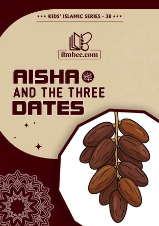 Cover of Aisha and the Three Dates, ilmbee Series 01 book 38