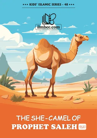 Cover of The She-Camel of Prophet Saleh, ilmbee Series 01 book 48