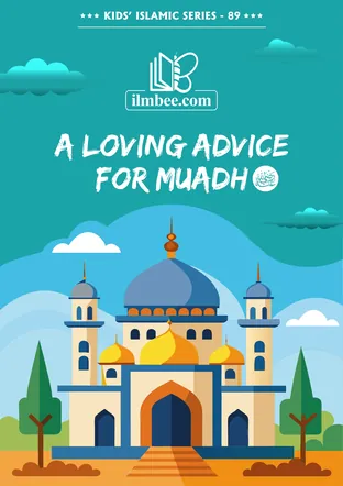 Cover of A Loving Advice for Muadh, ilmbee Series 01 book 89