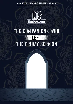 Cover of The Companions Who Left the Friday Sermon, ilmbee Series 01 book 97