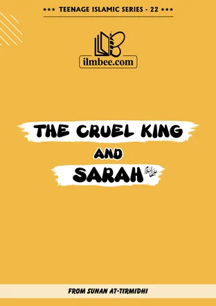 Cover of The Cruel King and Sarah, Teenage Islamic Series book 22